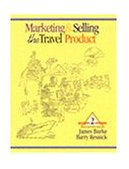 Marketing and Selling the Travel Product 2nd 1999 Revised  9780827376489 Front Cover
