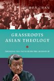 Grassroots Asian Theology Thinking the Faith from the Ground Up cover art