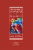 Indigenous Knowledge and Education Sites of Struggle, Strength, and Survivance cover art