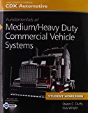 Fundamentals of Medium/Heavy Duty Commercial Vehicle Systems Student Workbook 2nd 9781284091489 Front Cover