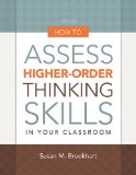 How to Assess Higher-Order Thinking Skills in Your Classroom  cover art