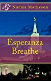 Esperanza Breathe 2011 9781468091489 Front Cover