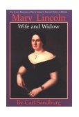Mary Lincoln: Wife and Widow 1995 9781557092489 Front Cover
