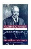 Catholic Power vs. American Freedom 2003 9781573928489 Front Cover