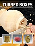 Turned Boxes 40 Inspiring Boxes by Expert Makers  9781784942489 Front Cover