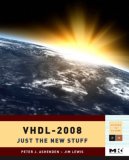 VHDL - 2008 Just the New Stuff  9780123742490 Front Cover