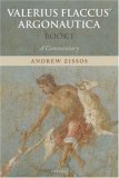 Valerius Flaccus' Argonautica, Book 1 A Commentary 1st 2008 9780199219490 Front Cover