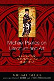 Michael Psellos on Literature and Art A Byzantine Perspective on Aesthetics  9780268100490 Front Cover