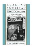 Reading American Photographs Images As History-Mathew Brady to Walker Evans cover art