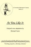 Community Shakespeare Company Edition of AS YOU LIKE IT 2006 9780595389490 Front Cover