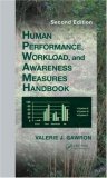 Human Performance, Workload, and Situational Awareness Measures Handbook, Second Edition  cover art