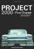 Project 2000 - Final Chapter The Rise and Fall of Oldsmobile Division of General Motors 2010 9781453693490 Front Cover
