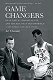Game Changers Dean Smith, Charlie Scott, and the Era That Transformed a Southern College Town  9781469645490 Front Cover