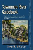 Suwannee River Guidebook 2009 9781561644490 Front Cover