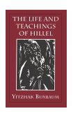 Life and Teachings of Hillel  9781568210490 Front Cover