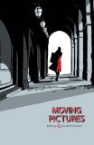 Moving Pictures  9781603090490 Front Cover