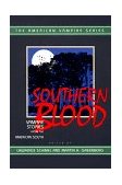 Southern Blood Vampire Stories from the American South 1997 9781888952490 Front Cover