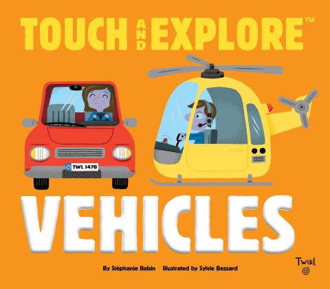 Touch and Explore: Vehicles  9782745995490 Front Cover