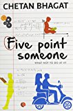 Five Point Someone What Not to Do at Iit 2nd 9788129135490 Front Cover