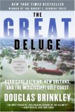 Great Deluge Hurricane Katrina, New Orleans, and the Mississippi Gulf Coast cover art