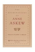 Examinations of Anne Askew 