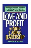 Love and Profit The Art of Caring Leadership cover art