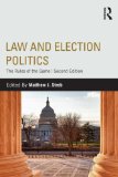 Law and Election Politics The Rules of the Game cover art
