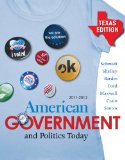 American Government and Politics Today - Texas Edition, 2011-2012 15th 2011 9780495909491 Front Cover