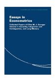 Essays in Econometrics Causality, Integration and Cointegration, and Long Memory 2001 9780521796491 Front Cover
