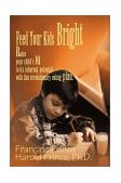 Feed Your Kids Bright 2000 9780595142491 Front Cover