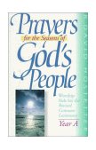 Prayers for the Seasons of God's People Year A Worship Aids for the Revised Common Lectionary 1998 9780687337491 Front Cover