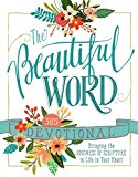 Beautiful Word Devotional Bringing the Goodness of Scripture to Life in Your Heart  9780718088491 Front Cover
