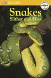 Snakes Slither and Hiss 2008 9780756637491 Front Cover
