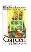 Garden of One's Own Writings of Elizabeth Lawrence  9780807823491 Front Cover