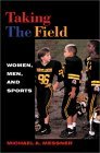 Taking the Field Women, Men, and Sports cover art