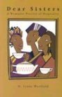 Dear Sisters A Womanist Practice of Hospitality 2001 9780829814491 Front Cover