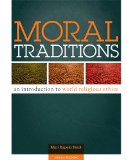 Moral Traditions An Introduction to World Religious Ethics