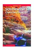 Hiking the Southwest's Canyon Country  cover art