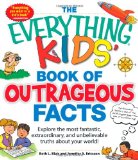 Book of Outrageous Facts Explore the Most Fantastic, Extraordinary, and Unbelievable Truths about Your World! 2011 9781440528491 Front Cover