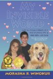 My Invisible World Life with My Brother, His Disability and His Service Dog 2012 9781469903491 Front Cover