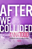 After We Collided 2014 9781476792491 Front Cover