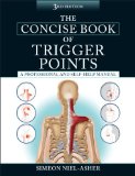 Concise Book of Trigger Points, Third Edition A Professional and Self-Help Manual  9781583948491 Front Cover