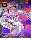 Adobe Illustrator CC Classroom in a Book (2018 Release)  cover art