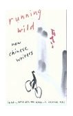 Running Wild New Chinese Writers cover art