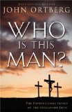 Who Is This Man? The Unpredictable Impact of the Inescapable Jesus  9780310340492 Front Cover