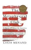 Metaphysical Club A Story of Ideas in America cover art
