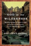 God in the Wilderness Rediscovering the Spirituality of the Great Outdoors with the Adventure Rabbi cover art