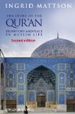 Story of the Qur&#39;an Its History and Place in Muslim Life