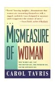Mismeasure of Woman Why Women Are Not the Better Sex, the Inferior Sex, or the Opposite Sex cover art