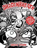 Dragonbreath #10 Knight-Napped! 2015 9780803738492 Front Cover